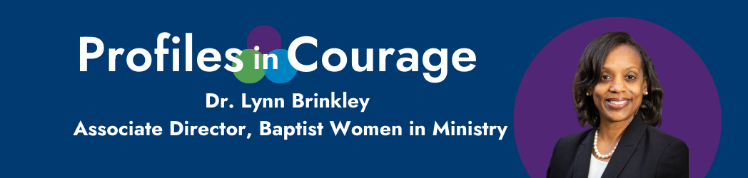 Profiles in Courage: Dr. Lynn Brinkley